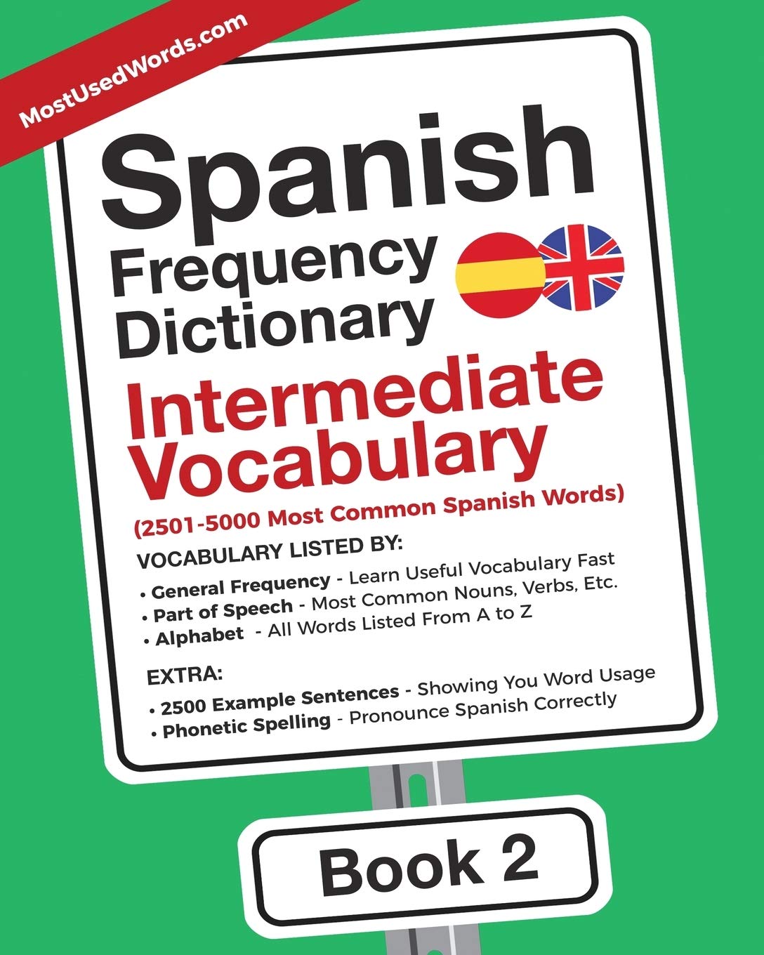 Spanish Frequency Dictionary - Intermediate Vocabulary: 2501-5000 Most Common Spanish Words (Learn Spanish with the Spanish Frequency Dictionaries, Band 2) Foreign Languages ​​& Dictionaries