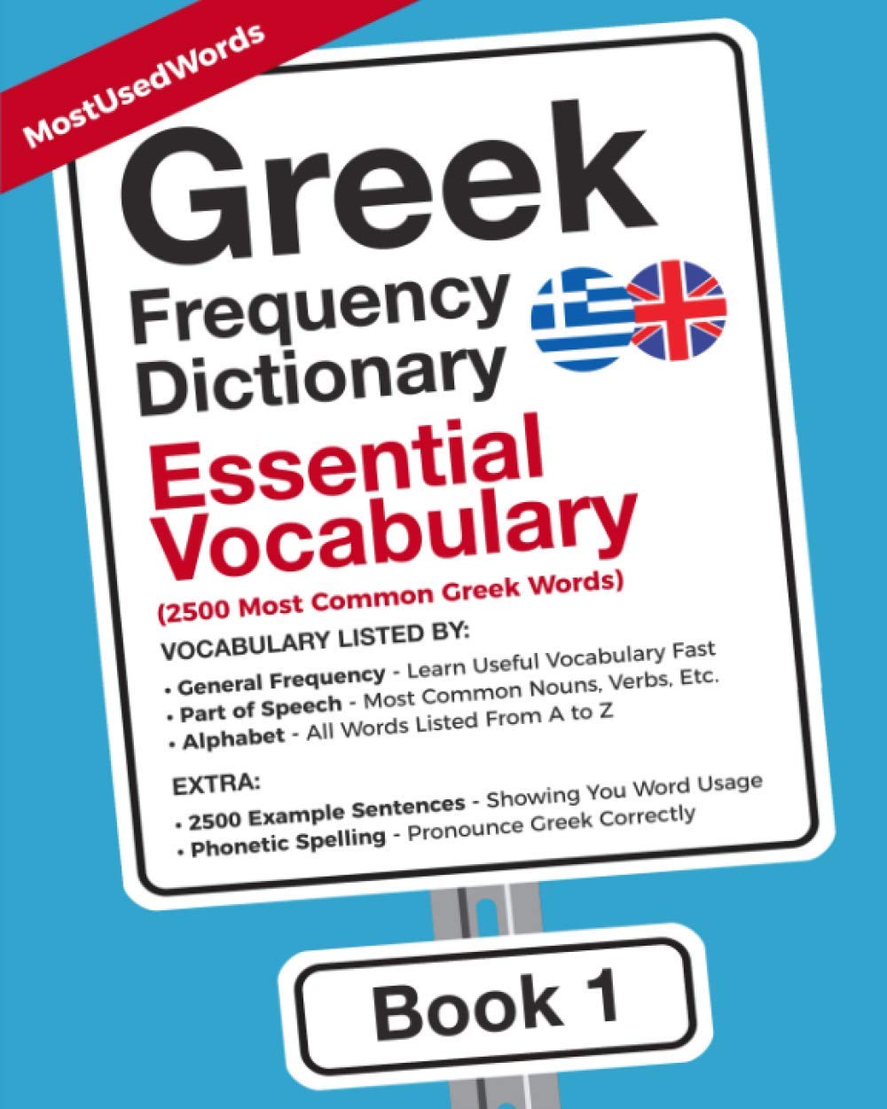 Greek Frequency Dictionary - Essential Vocabulary: 2500 Most Common Greek Words (Learn (Modern) Greek with the Greek Frequency Dictionaries, Band 1) Foreign Languages ​​& Dictionaries