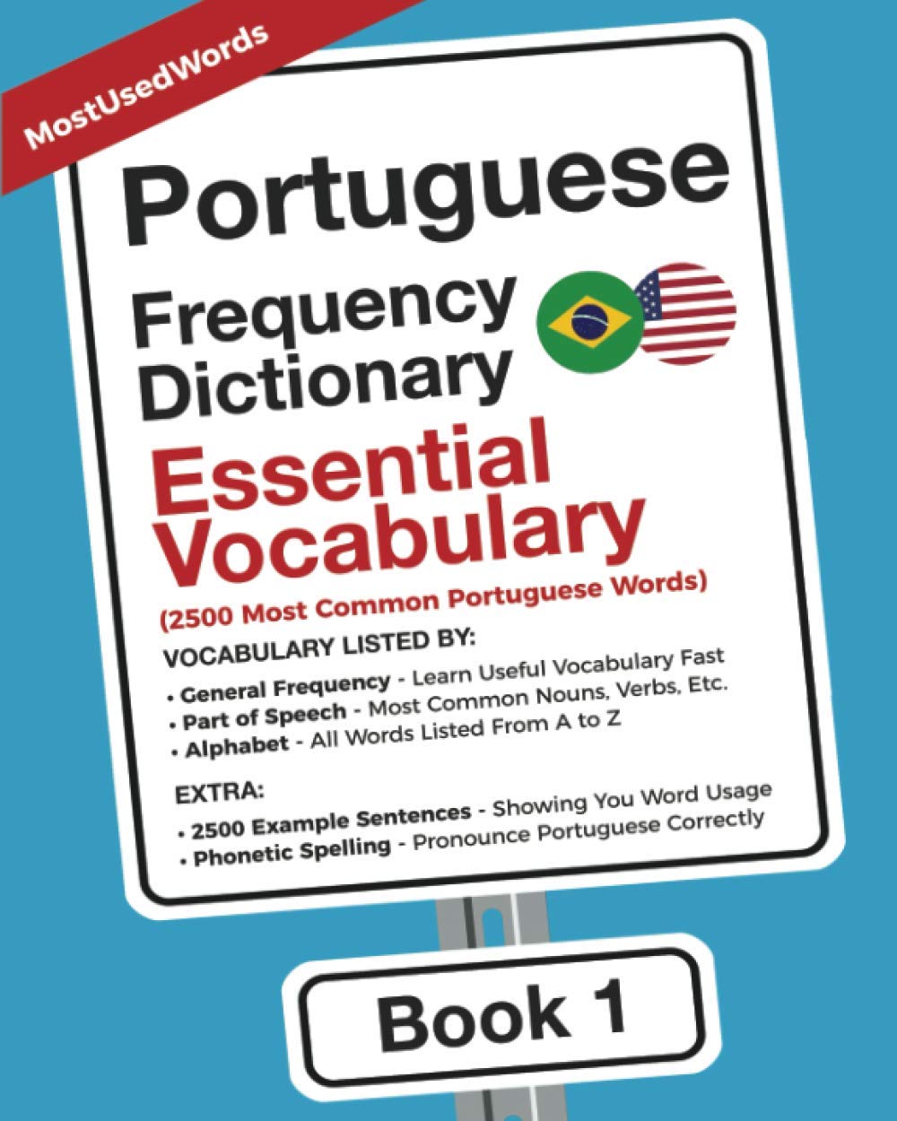 Portuguese Frequency Dictionary - Essential Vocabulary: 2500 Most Common Portuguese Words (Learn Portuguese with the Portuguese Frequency Dictionaries, Band 1) Foreign Languages ​​& Dictionaries
