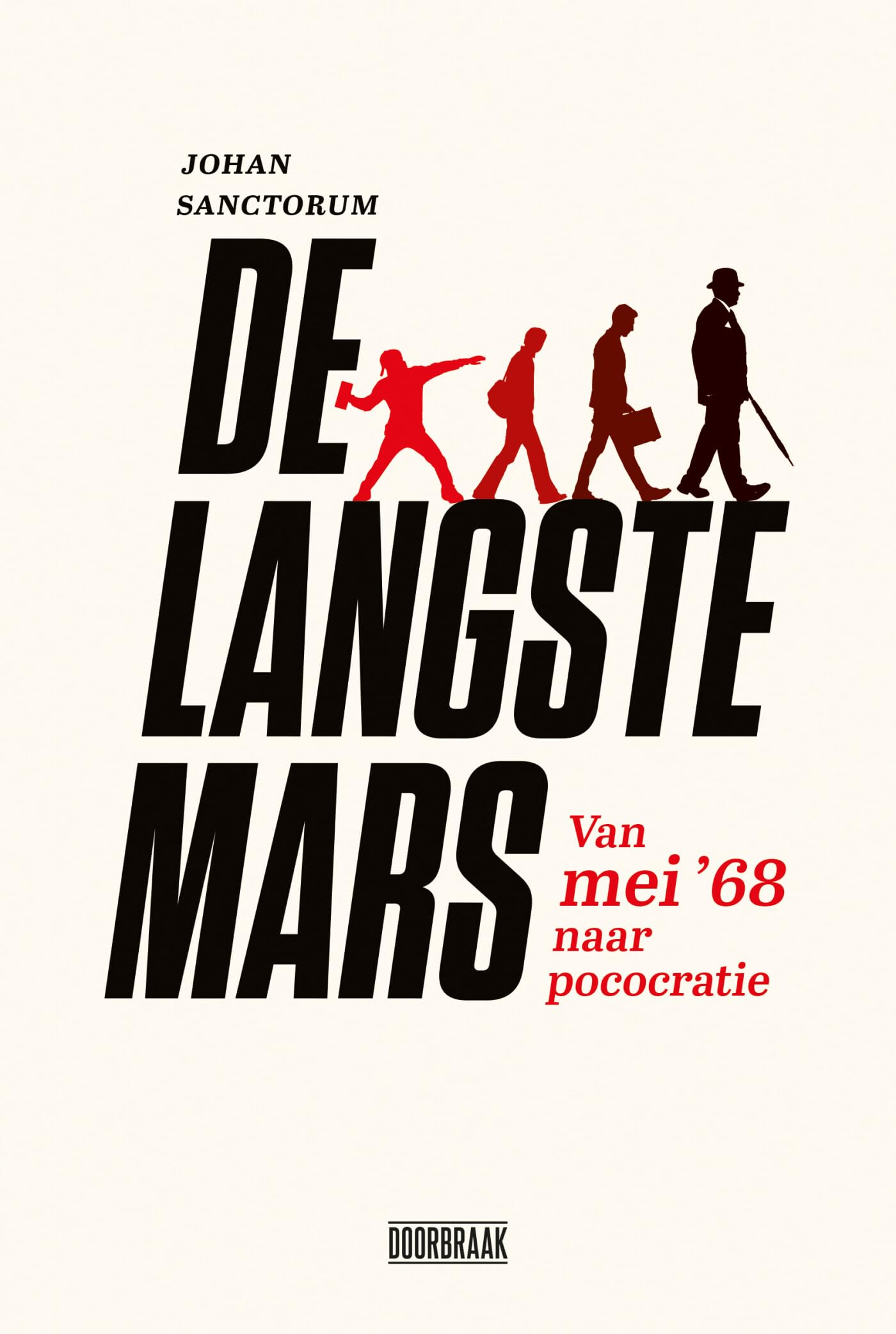 De langste mars: van '68-revolte tot pococratie book