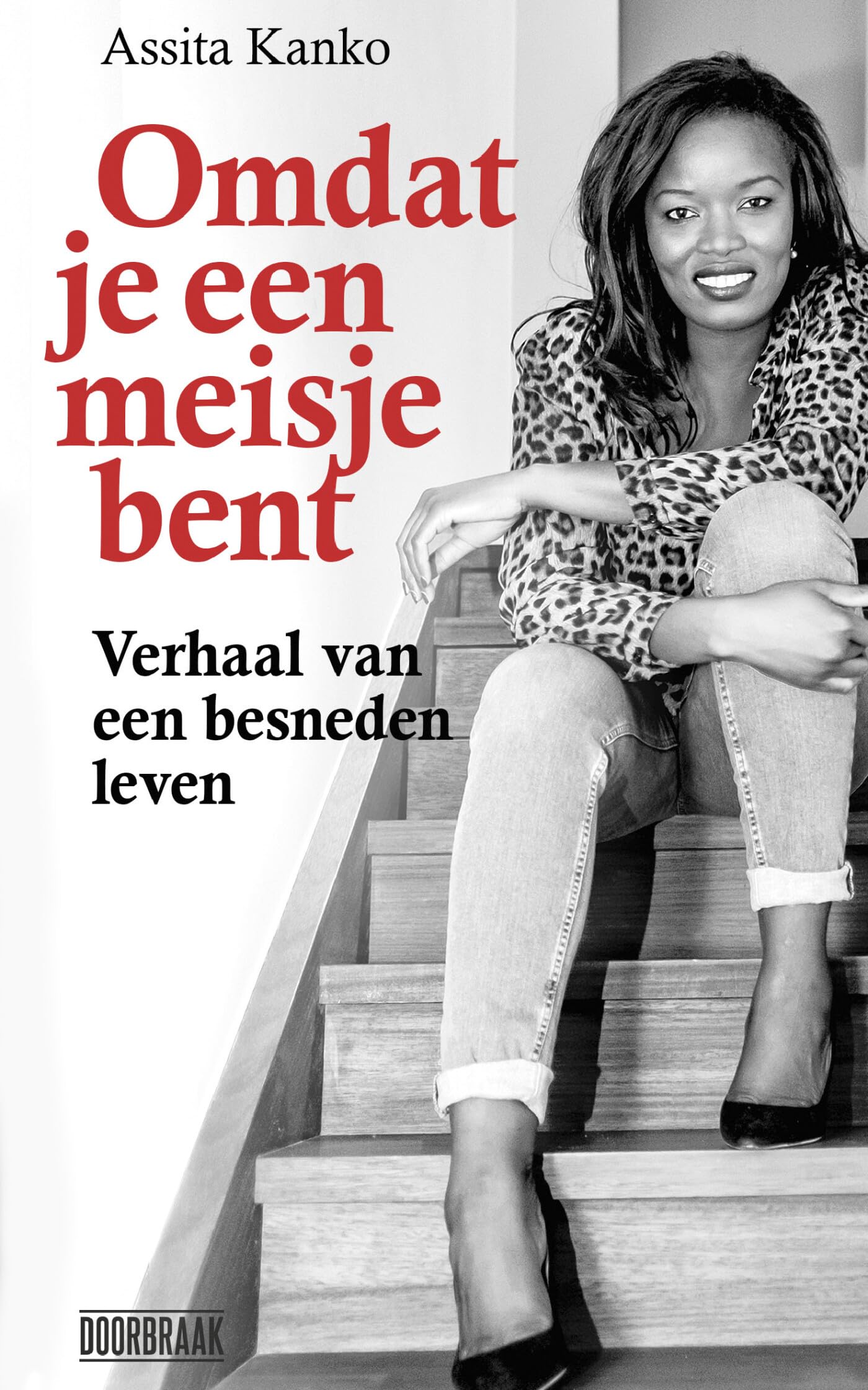 Omdat je een meisje bent: verhaal van een besneden leven Social Sciences