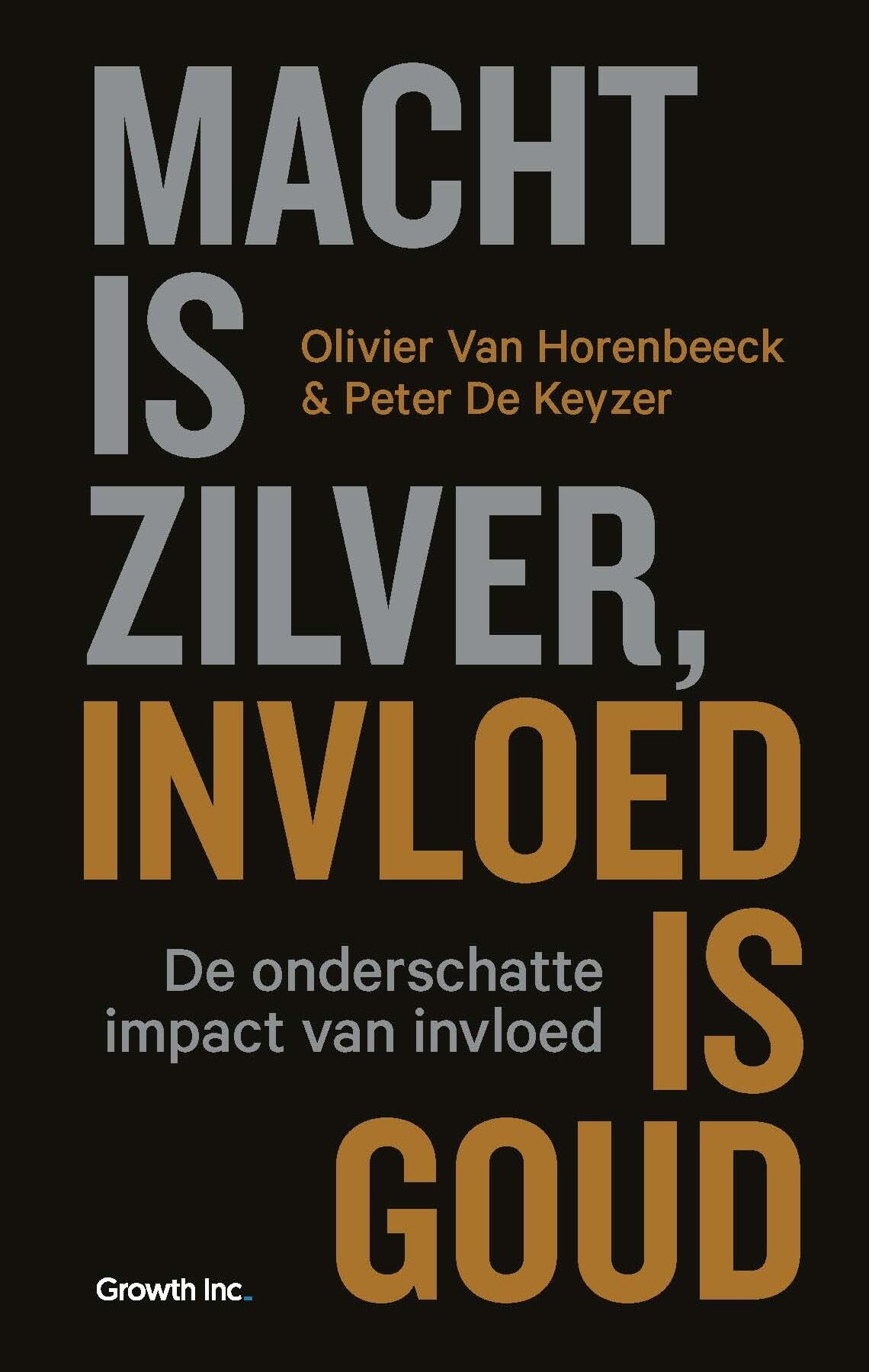 Macht is zilver, invloed is goud: de onderschatte impact van invloed book