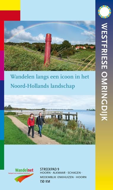 Streekpad Westfriese Omringdijk: Wandelen langs een icoon in het Noord-Hollands landschap book