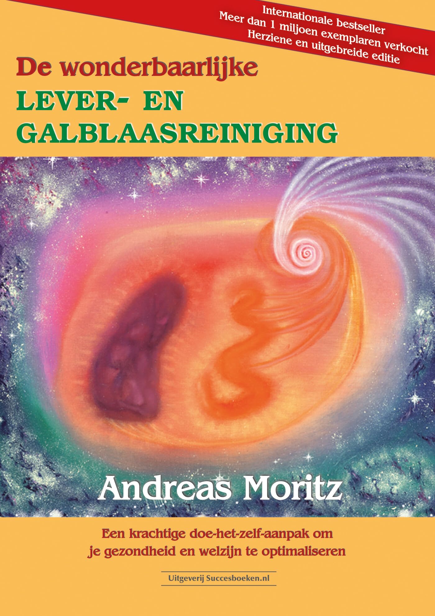De wonderbaarlijke lever- en galblaasreiniging: een krachtige doe-het-zelf-aanpak om je gezondheid en welzijn te optimaliseren Books