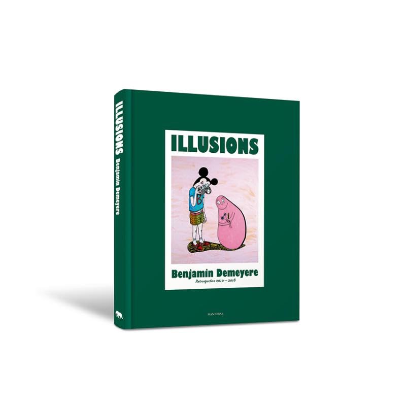 Product Image: Illusions: Benjamin Demeyere : retrospective 2008-2018