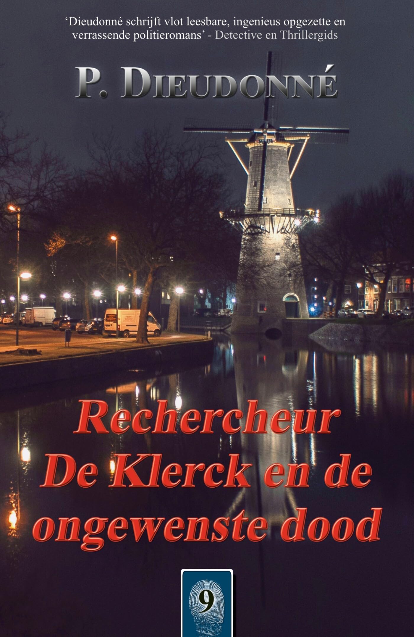Rechercheur De Klerck en de ongewenste dood (De Klerck, 9) Action & Adventure