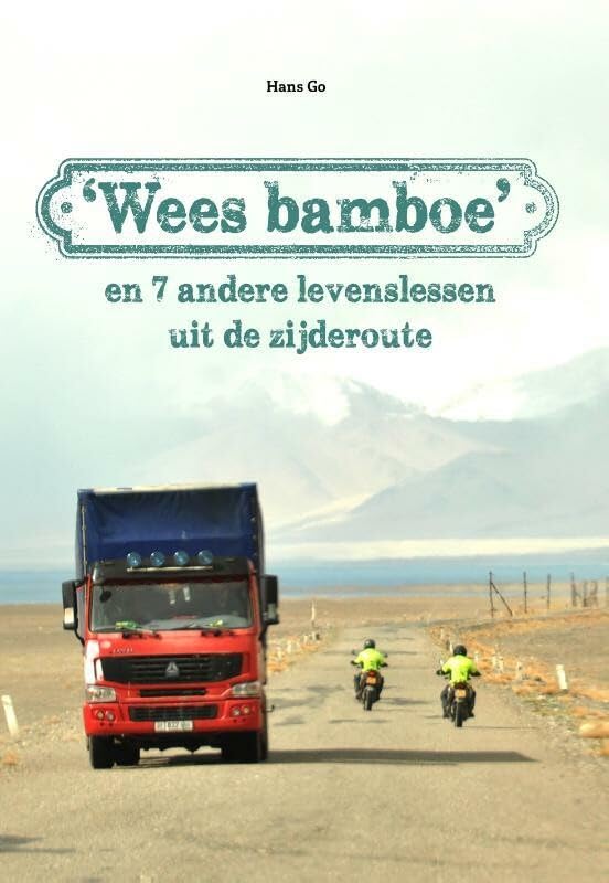'Wees bamboe': en 7 andere levenslessen uit de zijderoute book