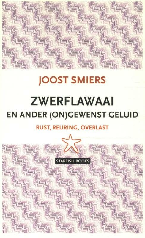 Zwerflawaai en ander ongewenst geluid Books