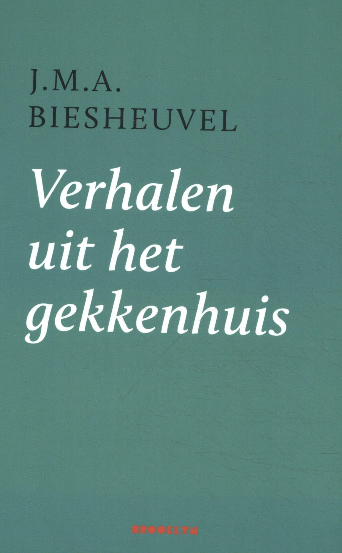 Verhalen uit het gekkenhuis book