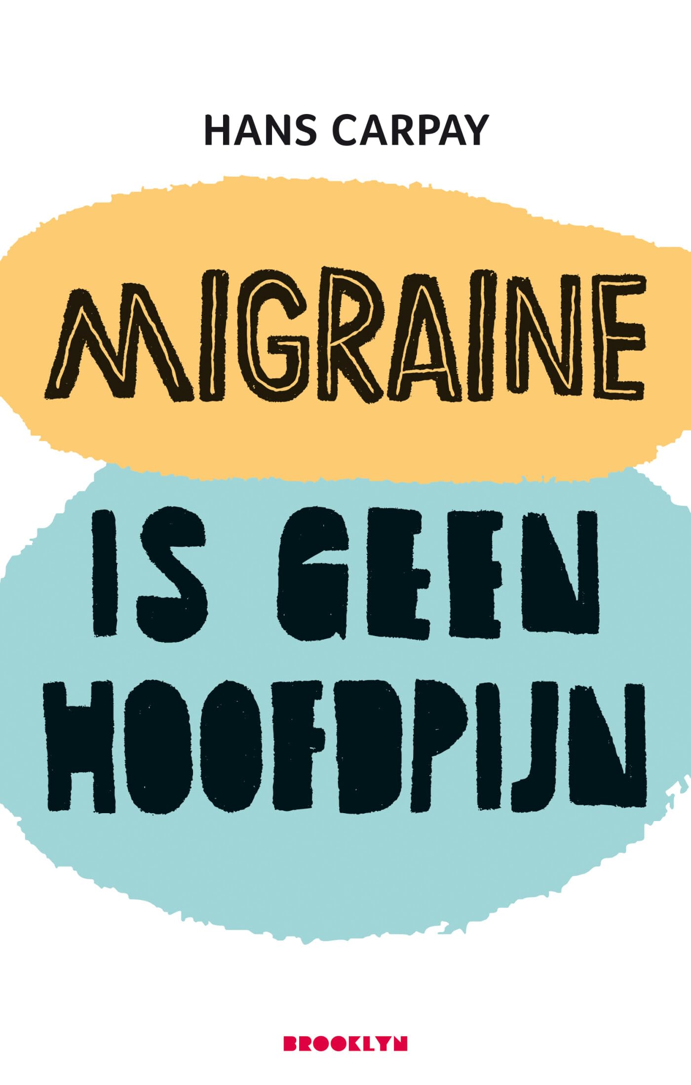 Migraine is geen hoofdpijn book