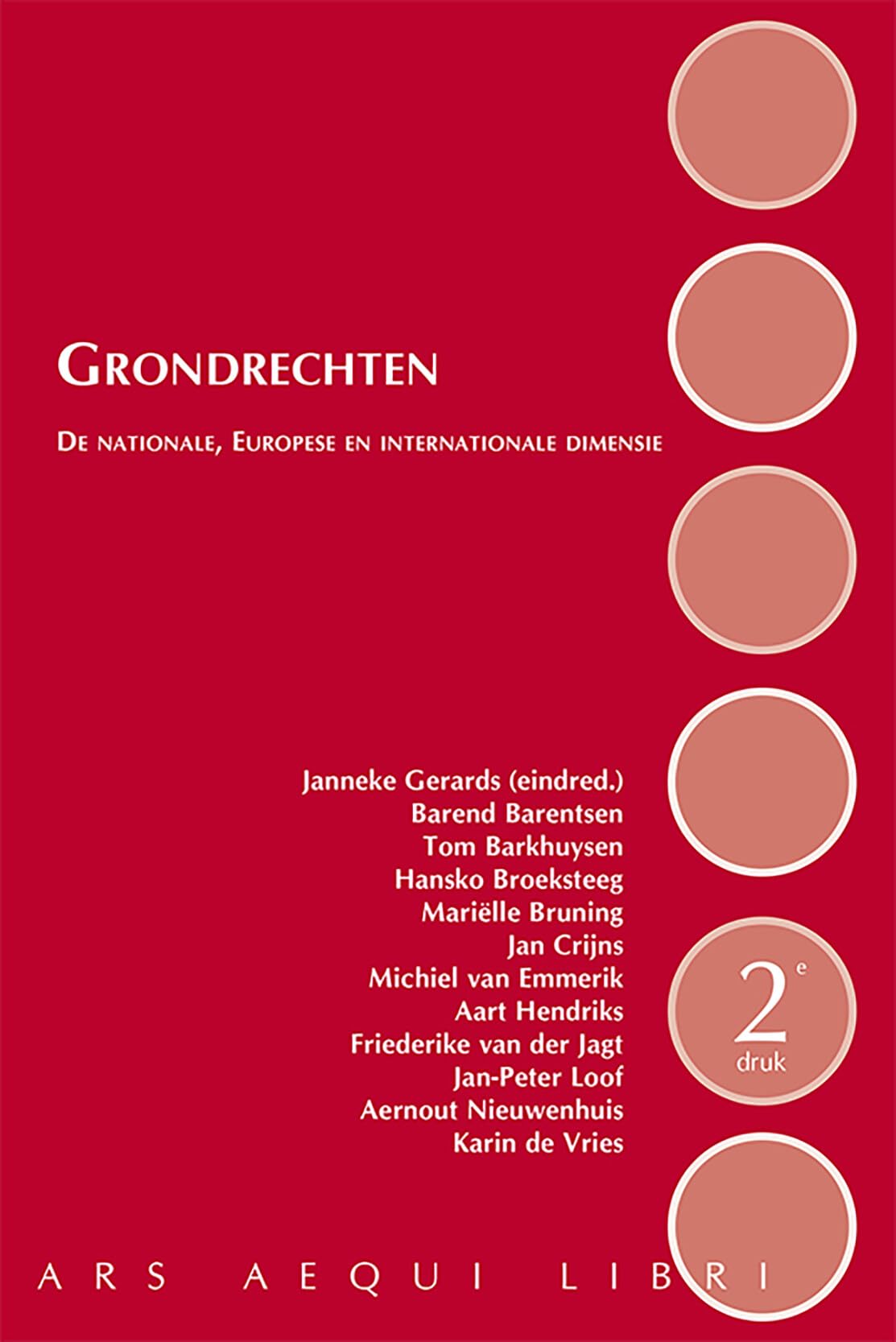 Grondrechten: De nationale, Europese en internationale dimensie book