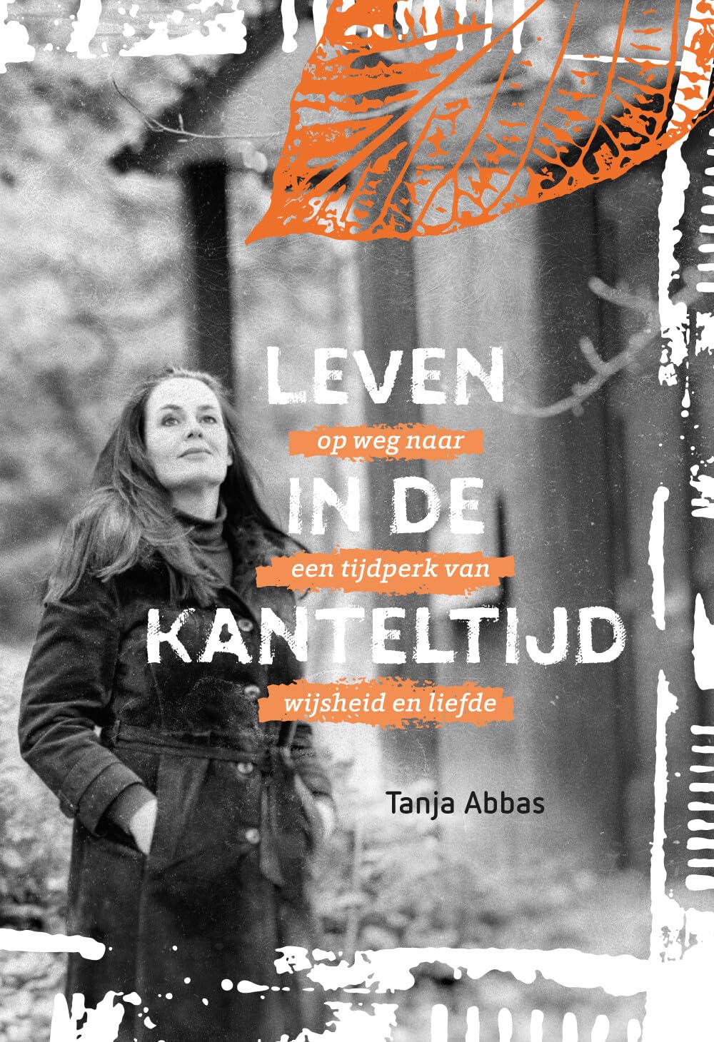 Leven in de Kanteltijd: Op weg naar een tijdperk van wijsheid en liefde book
