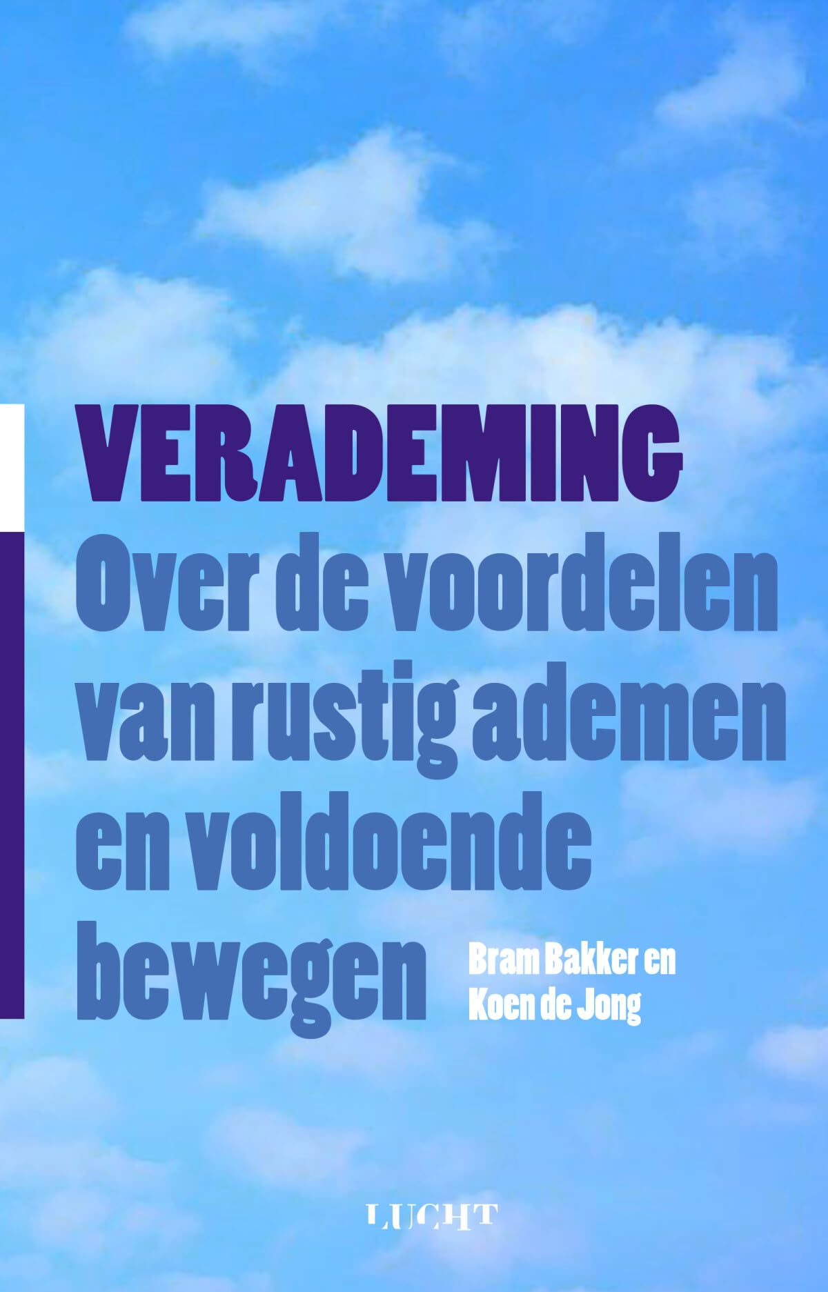 Verademing: over de voordelen van rustig ademen en voldoende bewegen book