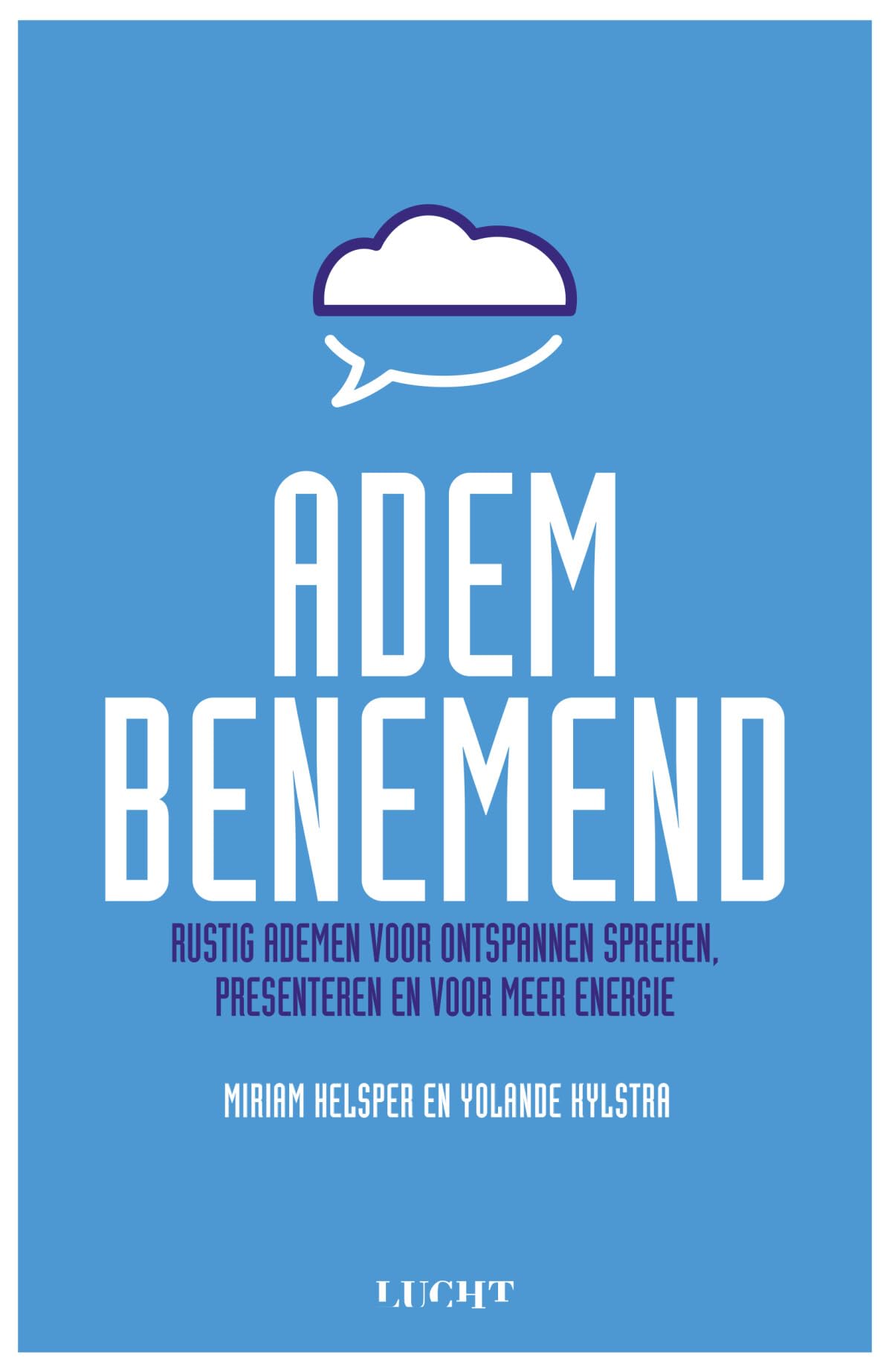 Adembenemend: rustig ademen voor ontspannen spreken, presenteren en voor meer energie Books