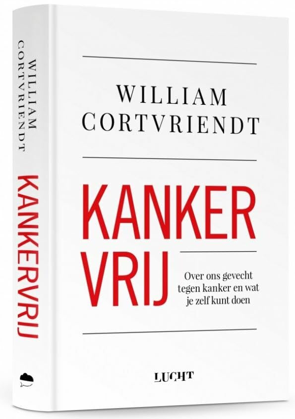 Kankervrij: over ons gevecht tegen kanker en wat je zelf kunt doen Books