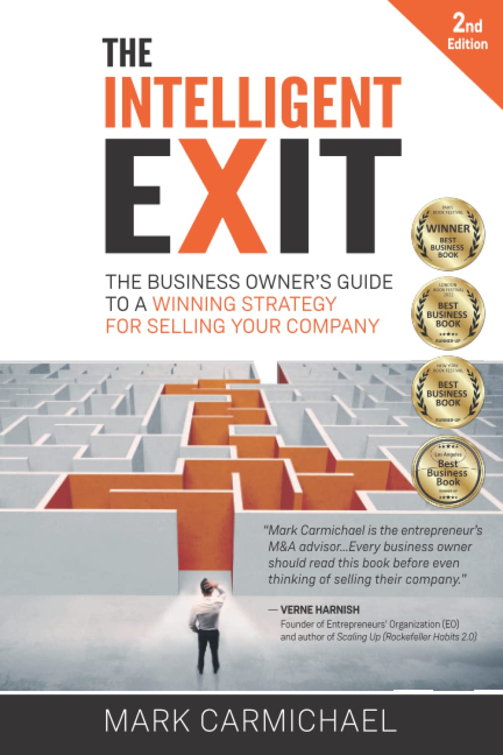 The Intelligent Exit: The Business Owner's Guide To A Winning Strategy For Selling Your Company (2nd Edition) Business, Finance & Career