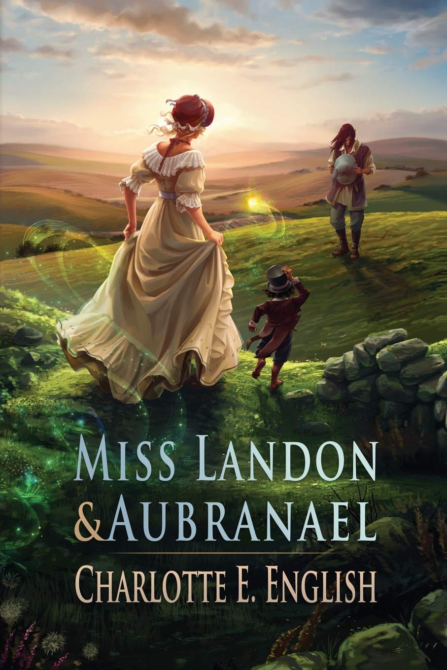 Miss Landon and Aubranael (Tales of Aylfenhame, Band 1) Fairy Tales & Legends