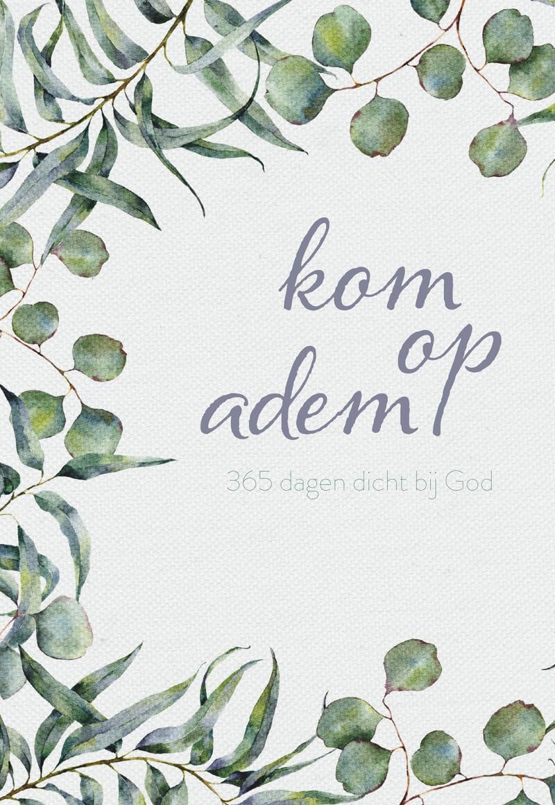 Kom op adem: 365 dagen dicht bij God book
