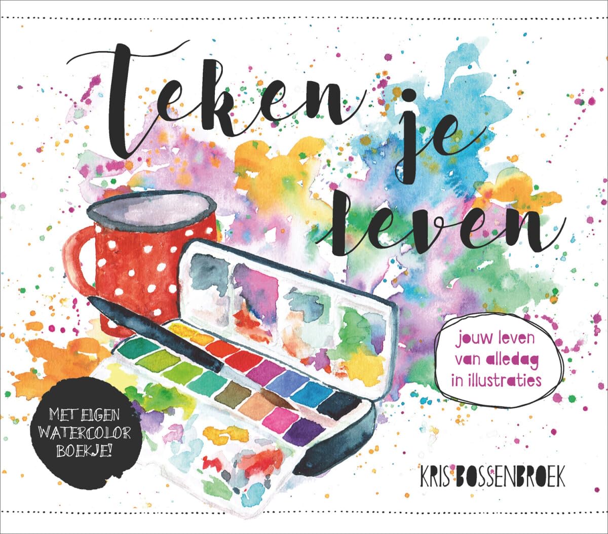 Teken je leven: Jouw leven van alledag in illustraties book