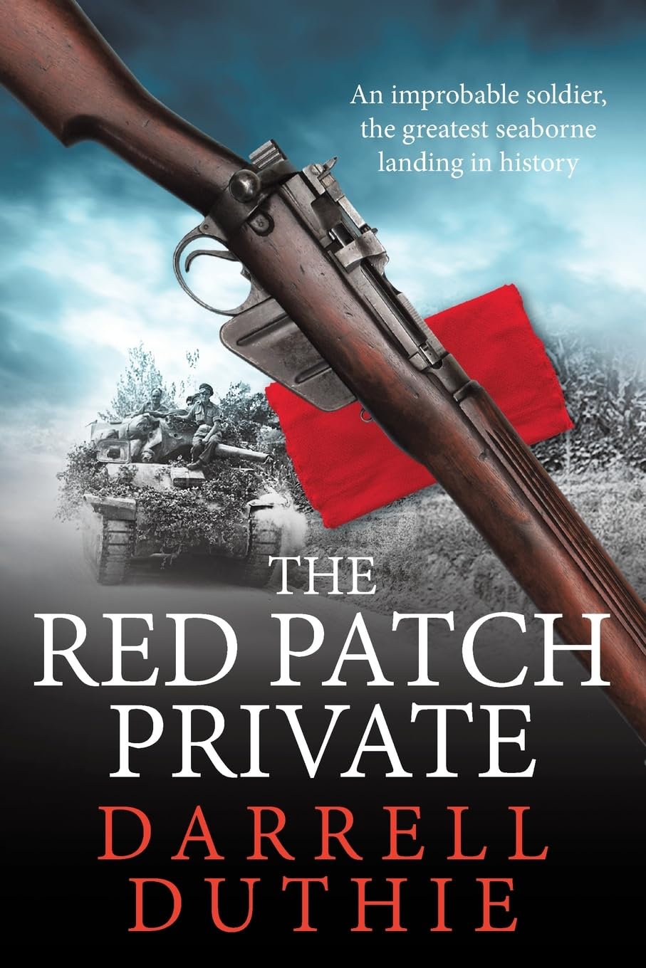 The Red Patch Private: The invasion of Sicily, July 1943 (Archie Atwell WWII historical fiction series, Band 1) Action & Adventure