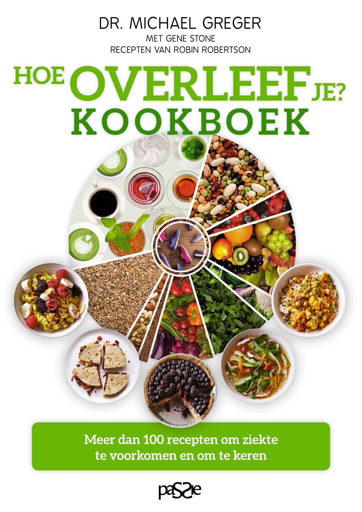 Hoe overleef je? kookboek: meer dan 100 recepten om ziekte te voorkomen en om te keren book