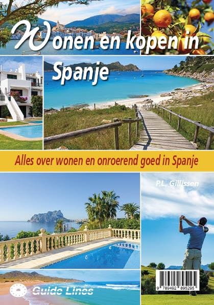 Wonen en kopen in Spanje: Juridische, fiscale, financiele en praktische aspecten van aankoop van onroerend goed in Spanje en/of emigratie naar Spanje book