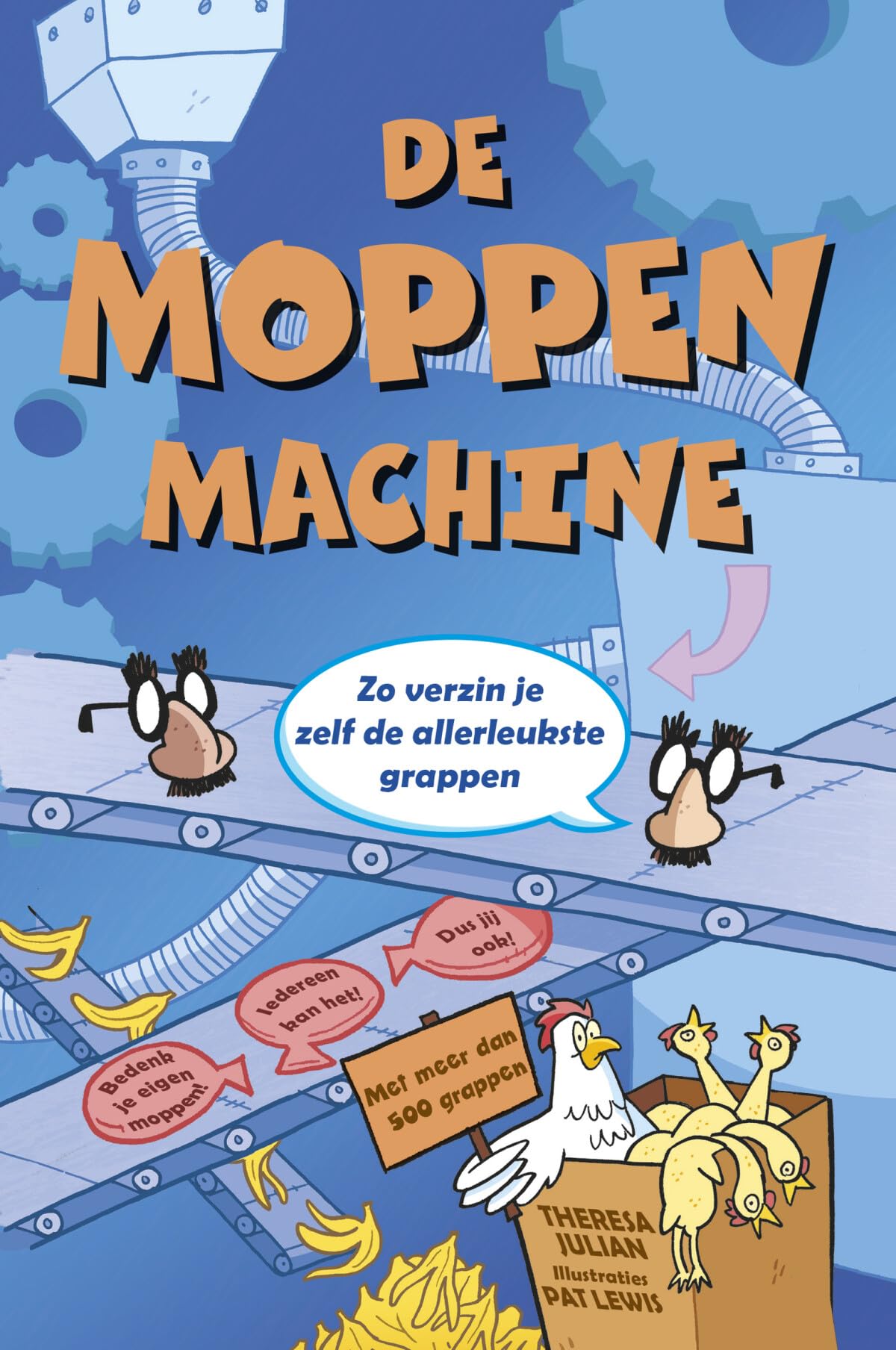 De moppenmachine: zo verzin je zelf de allerleukste grappen! book