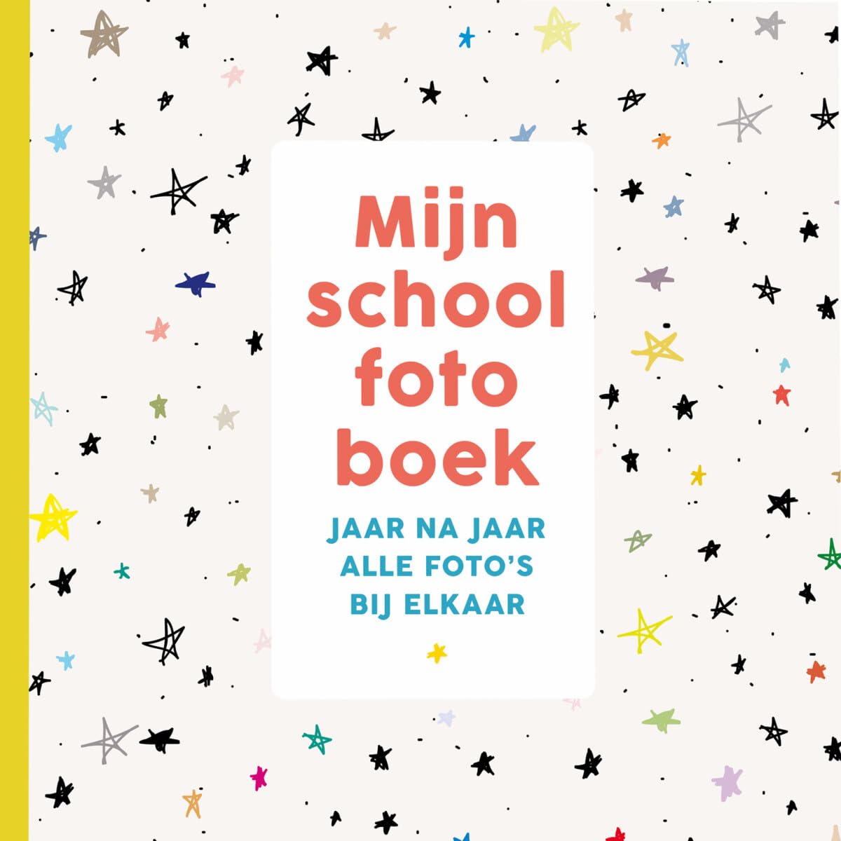 Mijn schoolfotoboek: Jaar na jaar alle foto's bij elkaar book