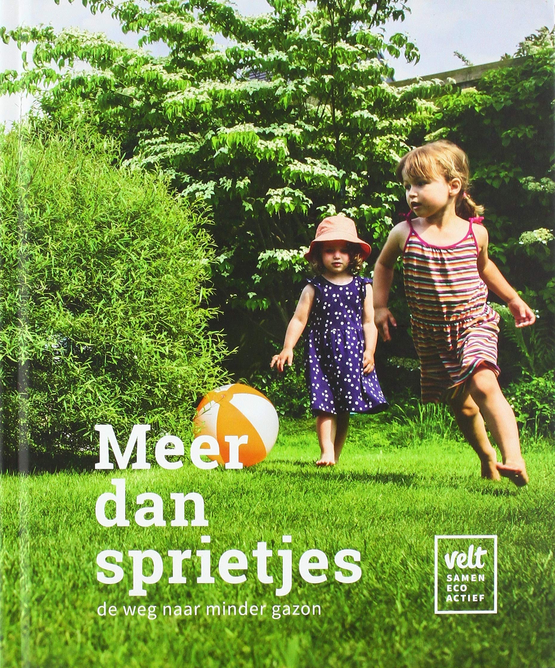 Meer dan sprietjes: de weg naar minder gazon book