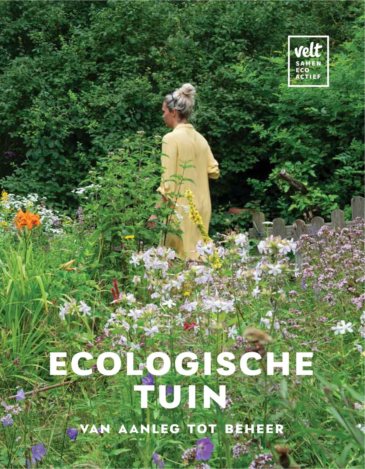 Ecologische tuin: van aanleg tot beheer book