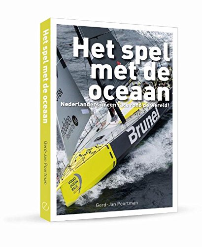 Het spel met de Oceaan: Nederlanders in een race rond de wereld Leisure & Fun