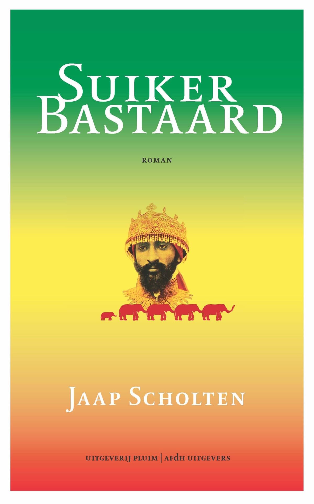 Suikerbastaard: roman Contemporary literature