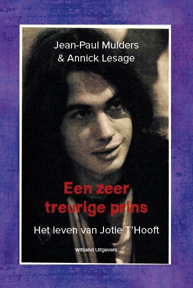 Een zeer treurige prins: het leven van Jotie T'Hooft book