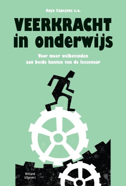 Veerkracht in onderwijs: voor meer welbevinden... aan beide kanten van de lessenaar book