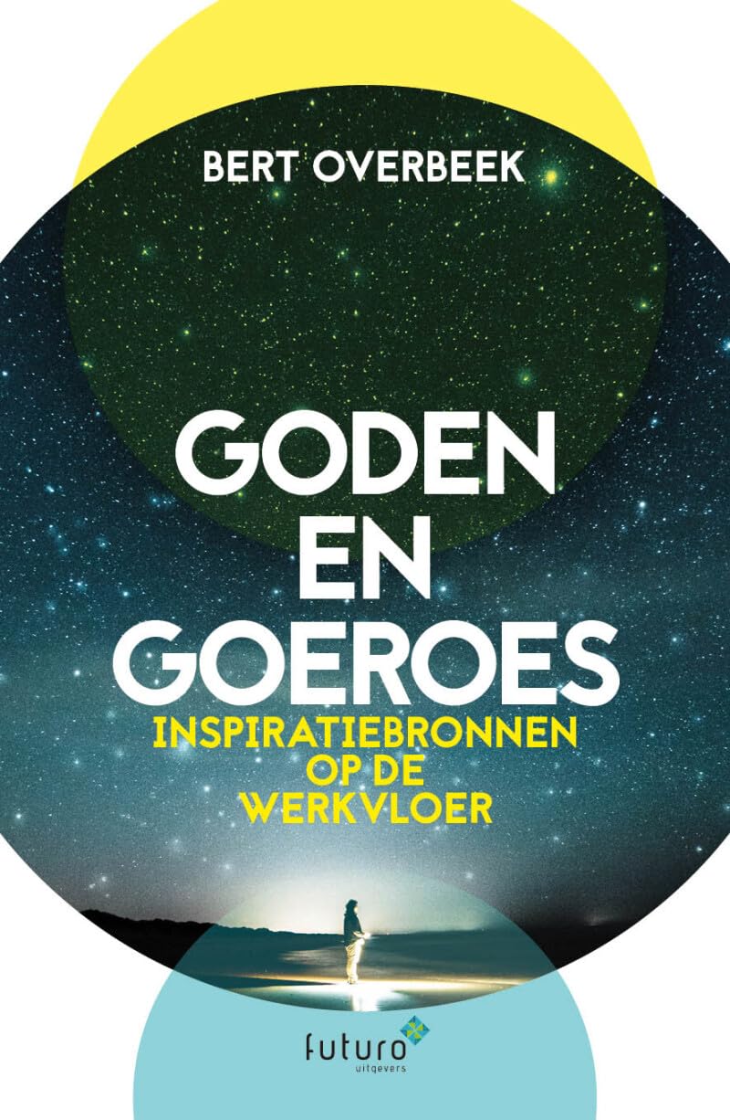 Goden en Goeroes: Inspiratiebronnen op de werkvloer book