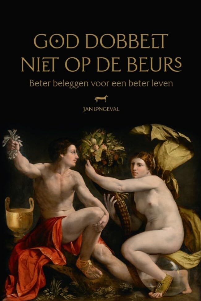 God dobbelt niet op de beurs: Beter beleggen voor een beter leven Business, Finance & Career