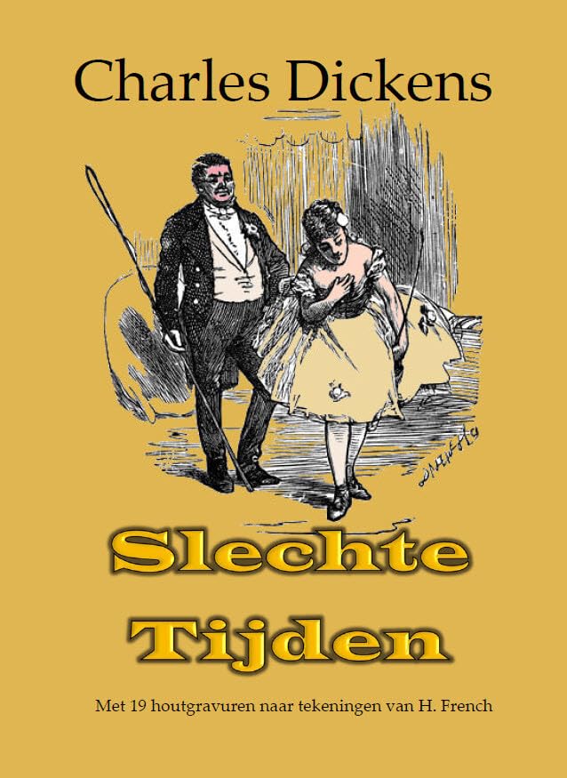 Slechte tijden: met 19 houtgravuren naar tekeningen van H. French book