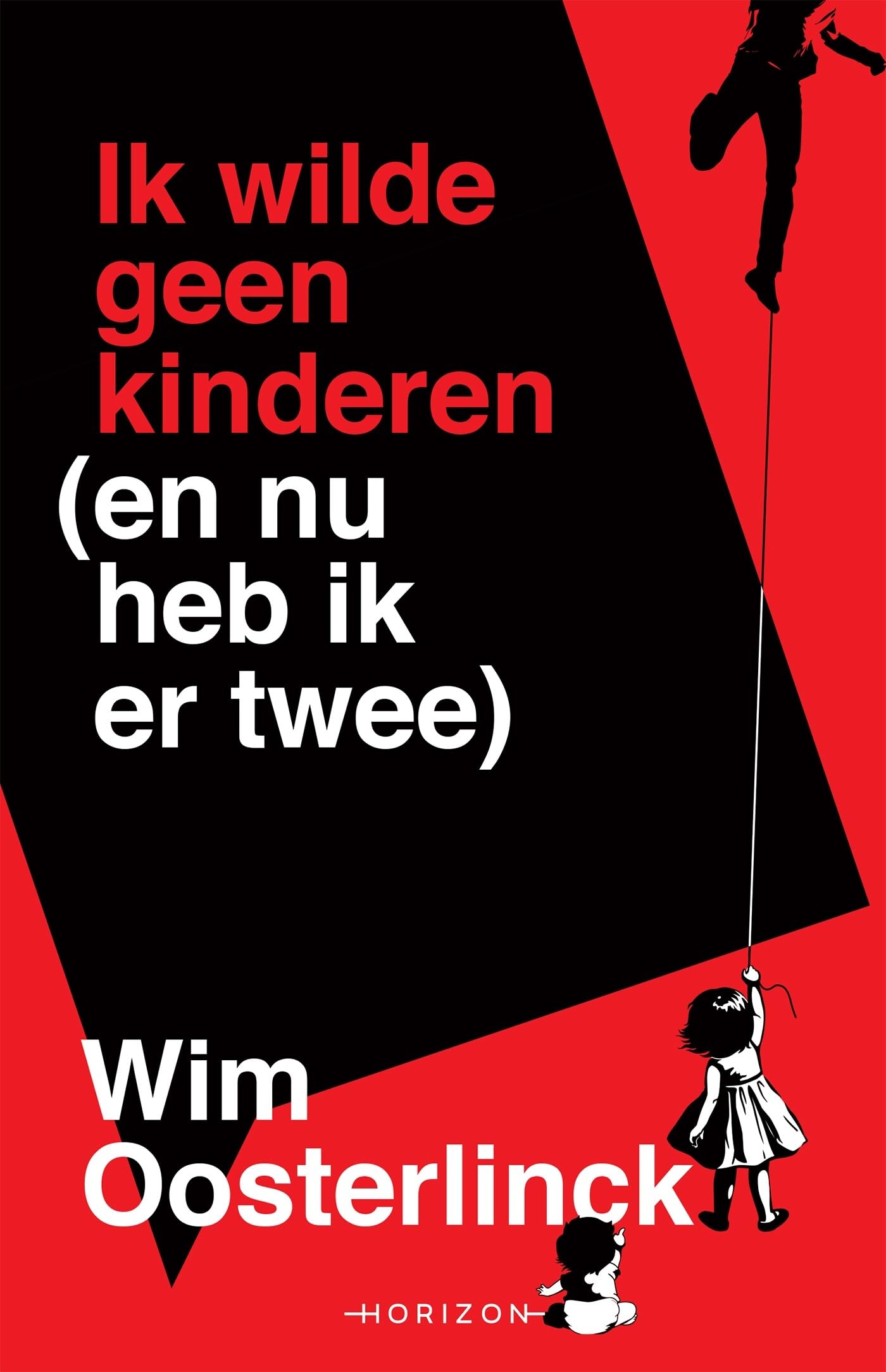 Ik wilde geen kinderen (en nu heb ik er twee) Parents & Children