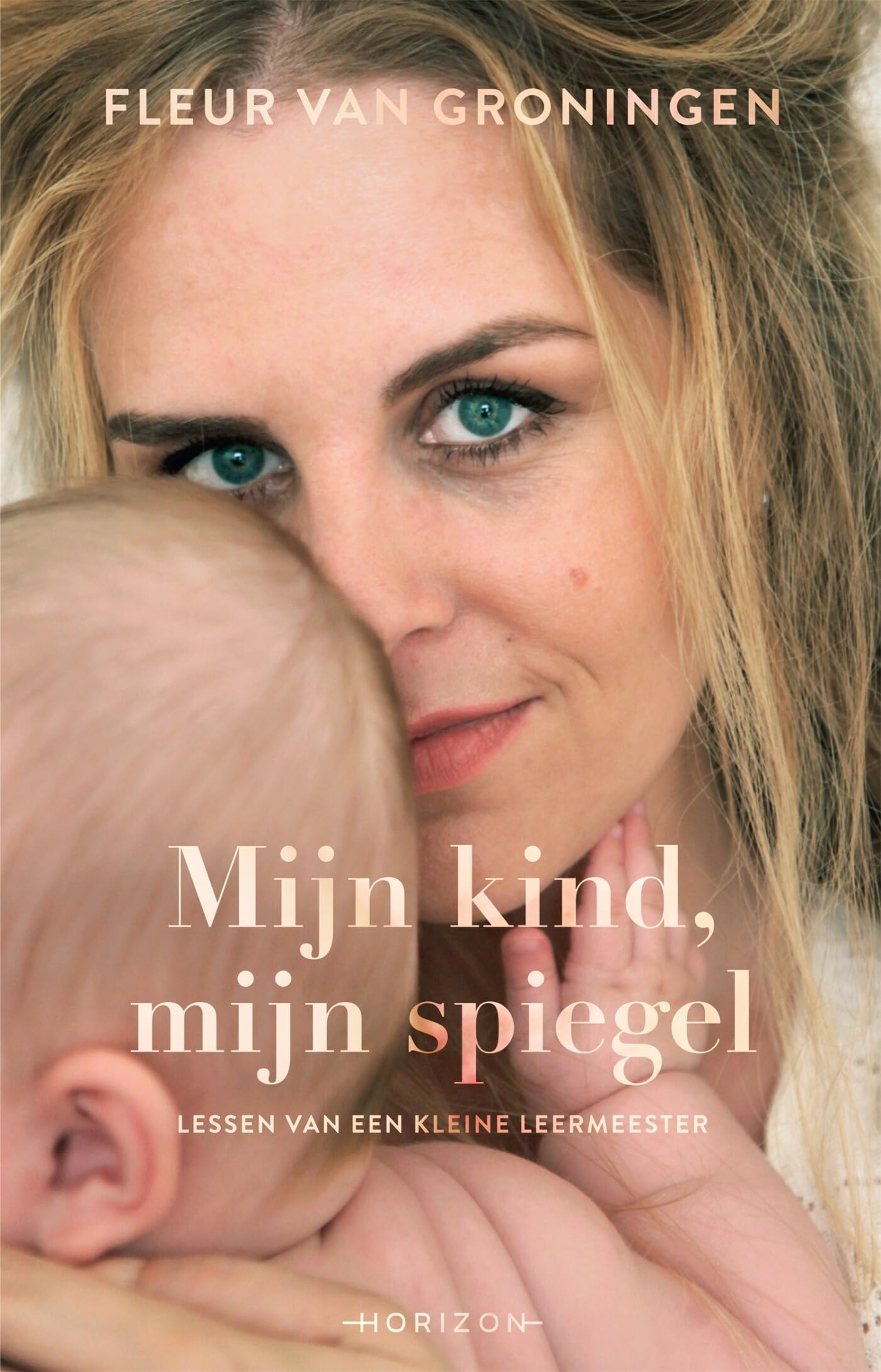 Mijn kind, mijn spiegel: lessen van een kleine leermeester Partnership & Love