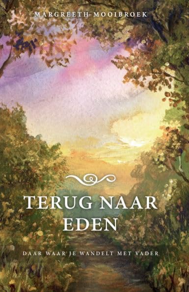 Terug naar Eden: daar waar je wandelt met Vader book