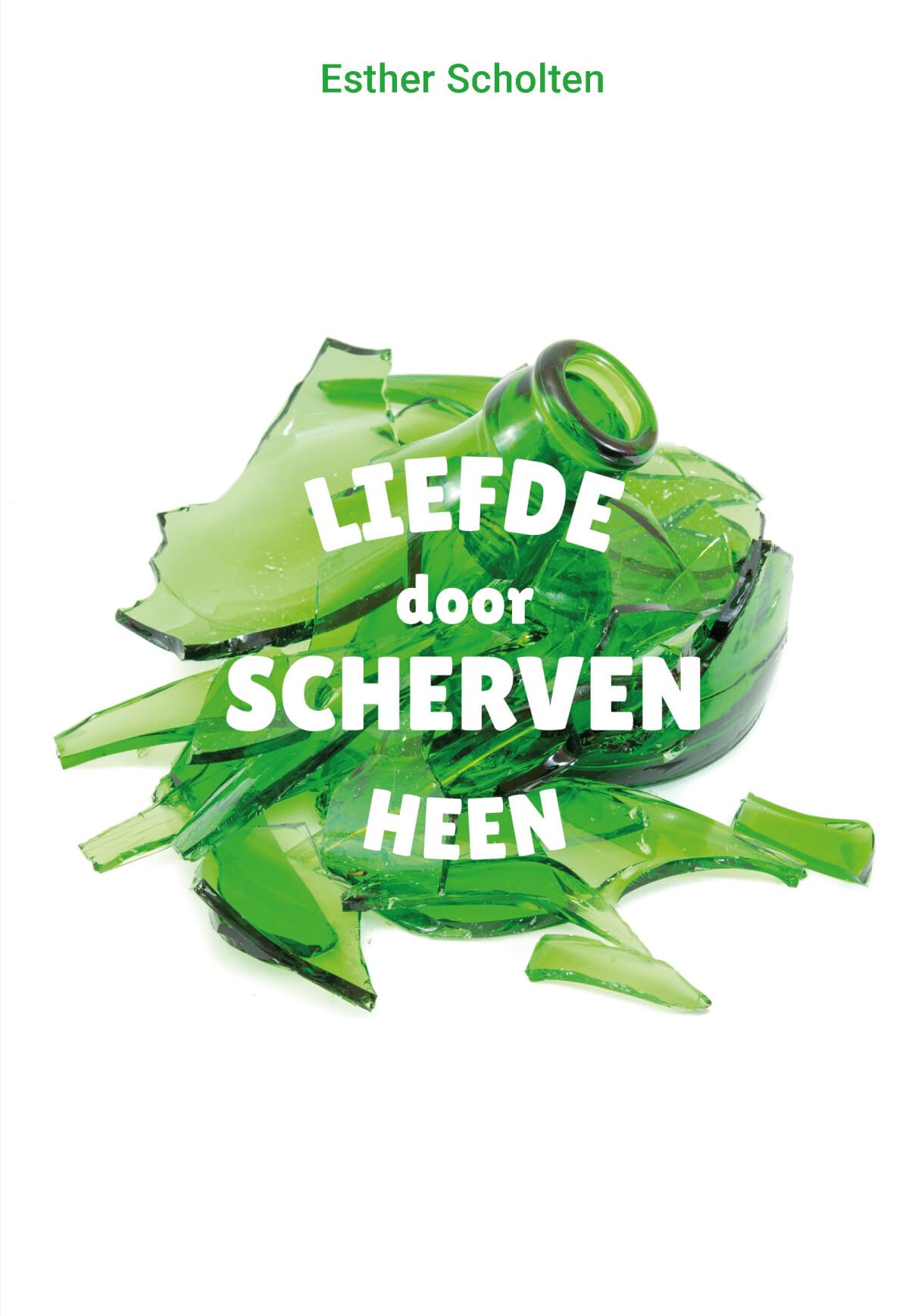 Liefde door scherven heen Religion & Esotericism