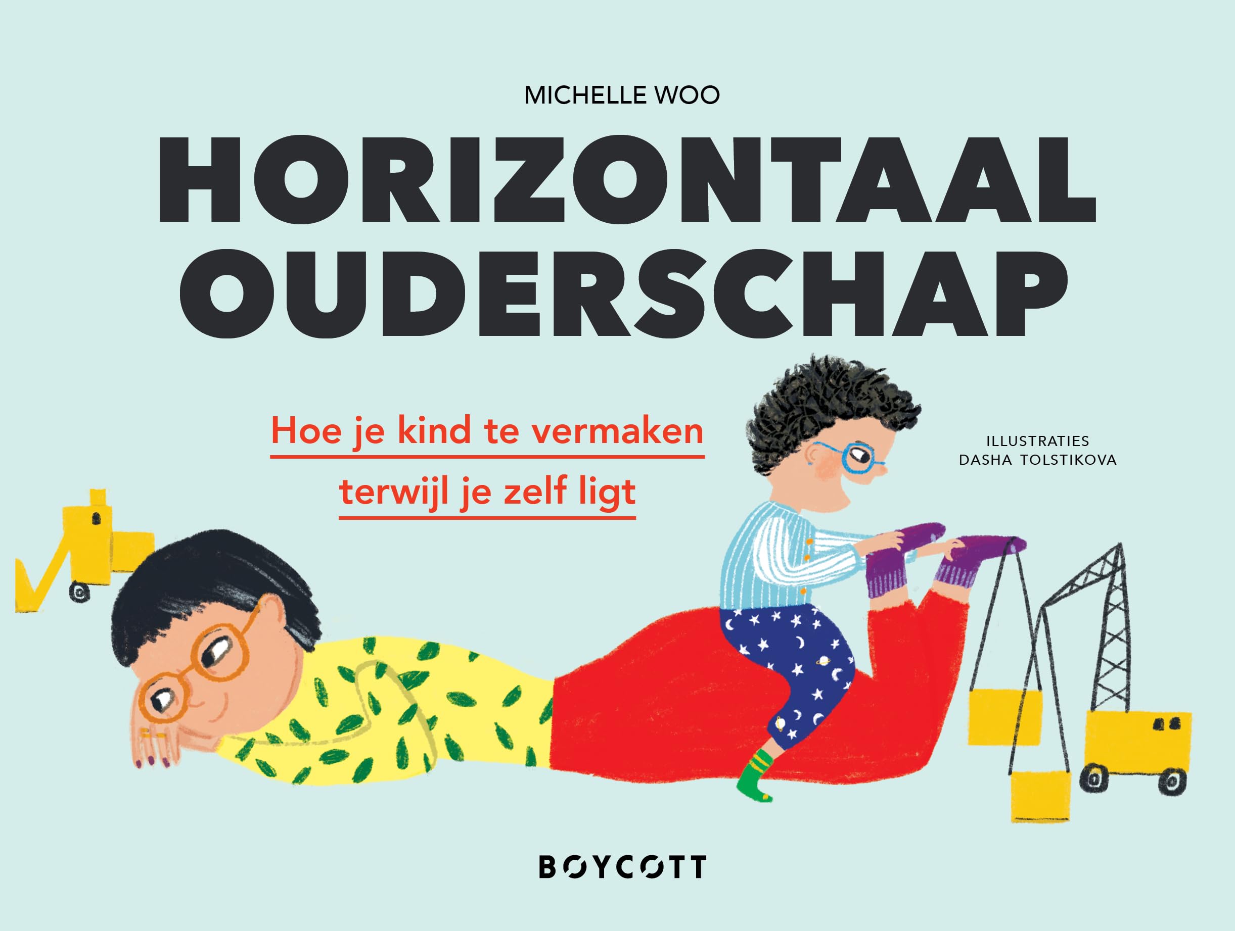 Horizontaal ouderschap: hoe je kind te vermaken terwijl je zelf ligt Parents & Children