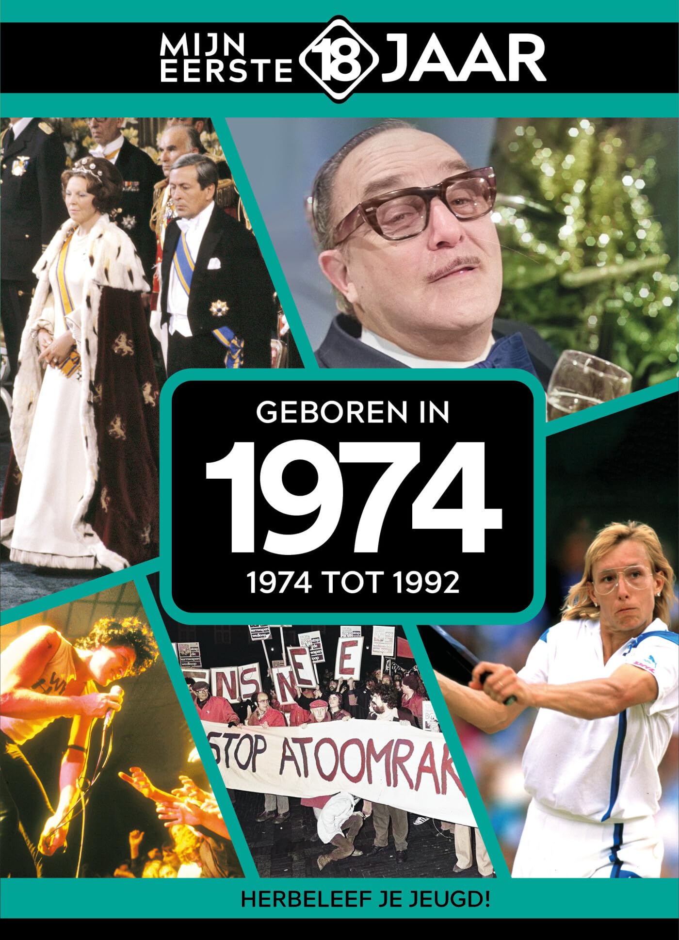 Mijn eerste 18 jaar 1974: Geboren in 1974 Media & Communication