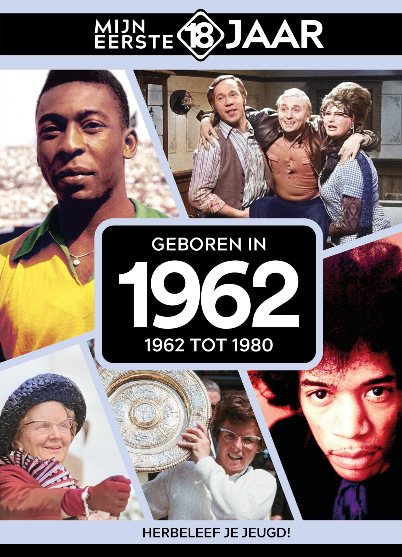 Geboren in 1962: Geboren 1962 (Mijn eerste 18 jaar) Media & Communication