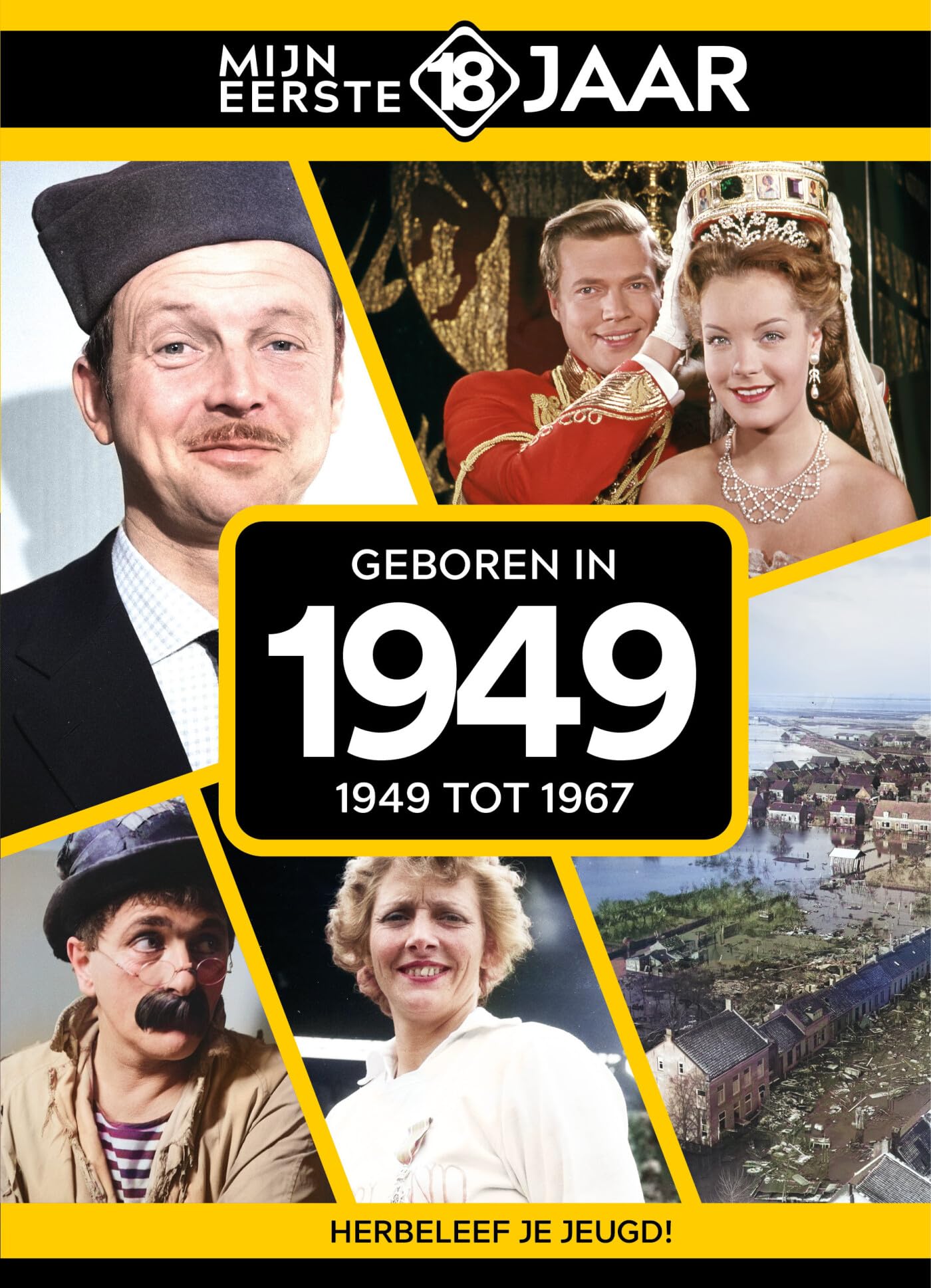 Mijn eerste 18 jaar 1949: Geboren in 1949 book