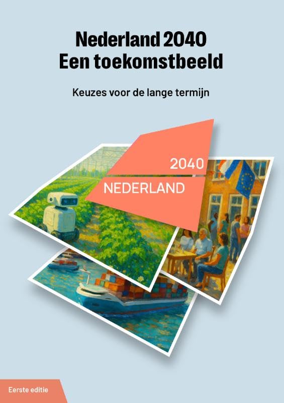 Nederland 2040 - Een toekomstbeeld: Keuzes voor de lange termijn book