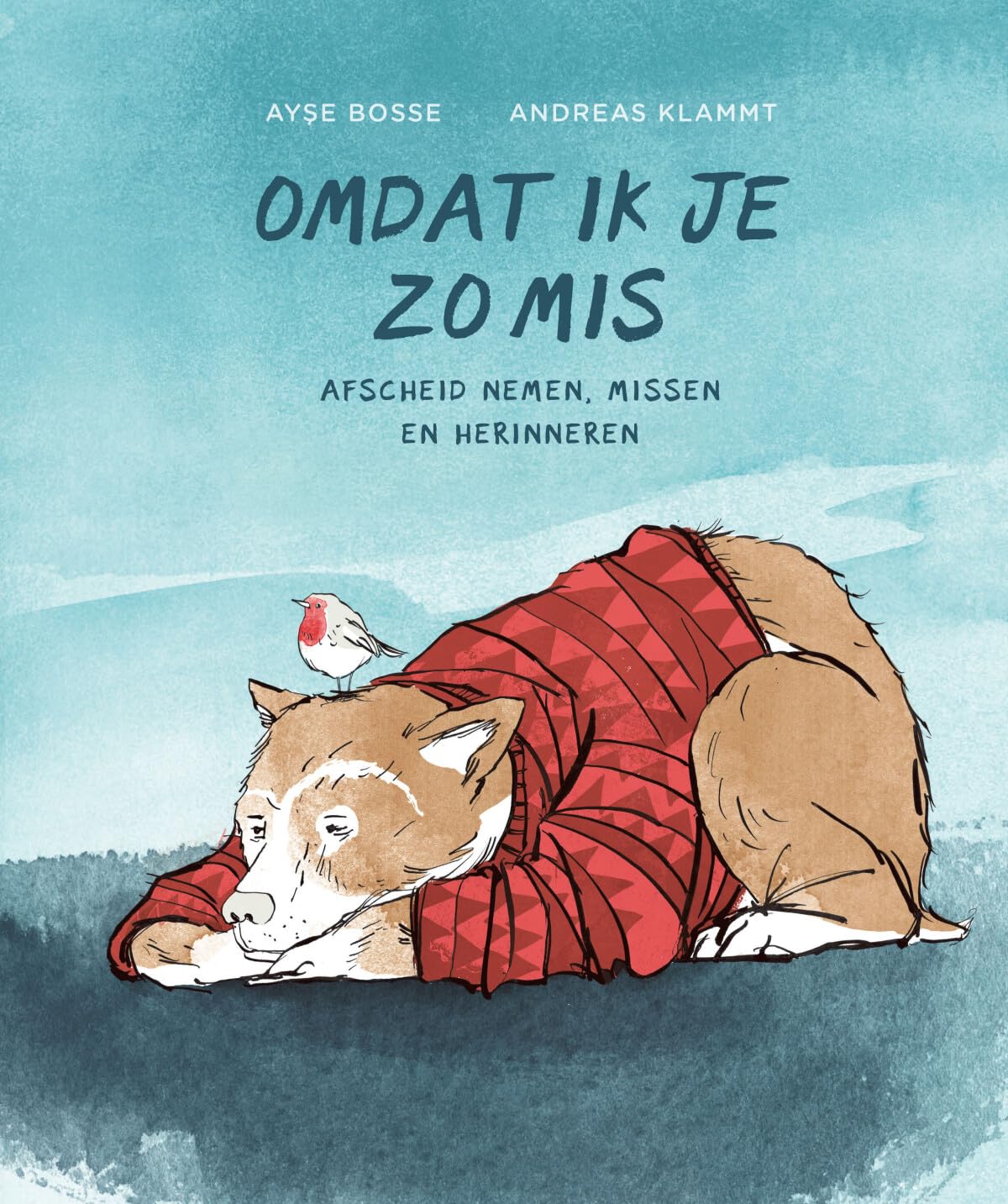 Omdat ik je zo mis: afscheid nemen, missen en herinneren book
