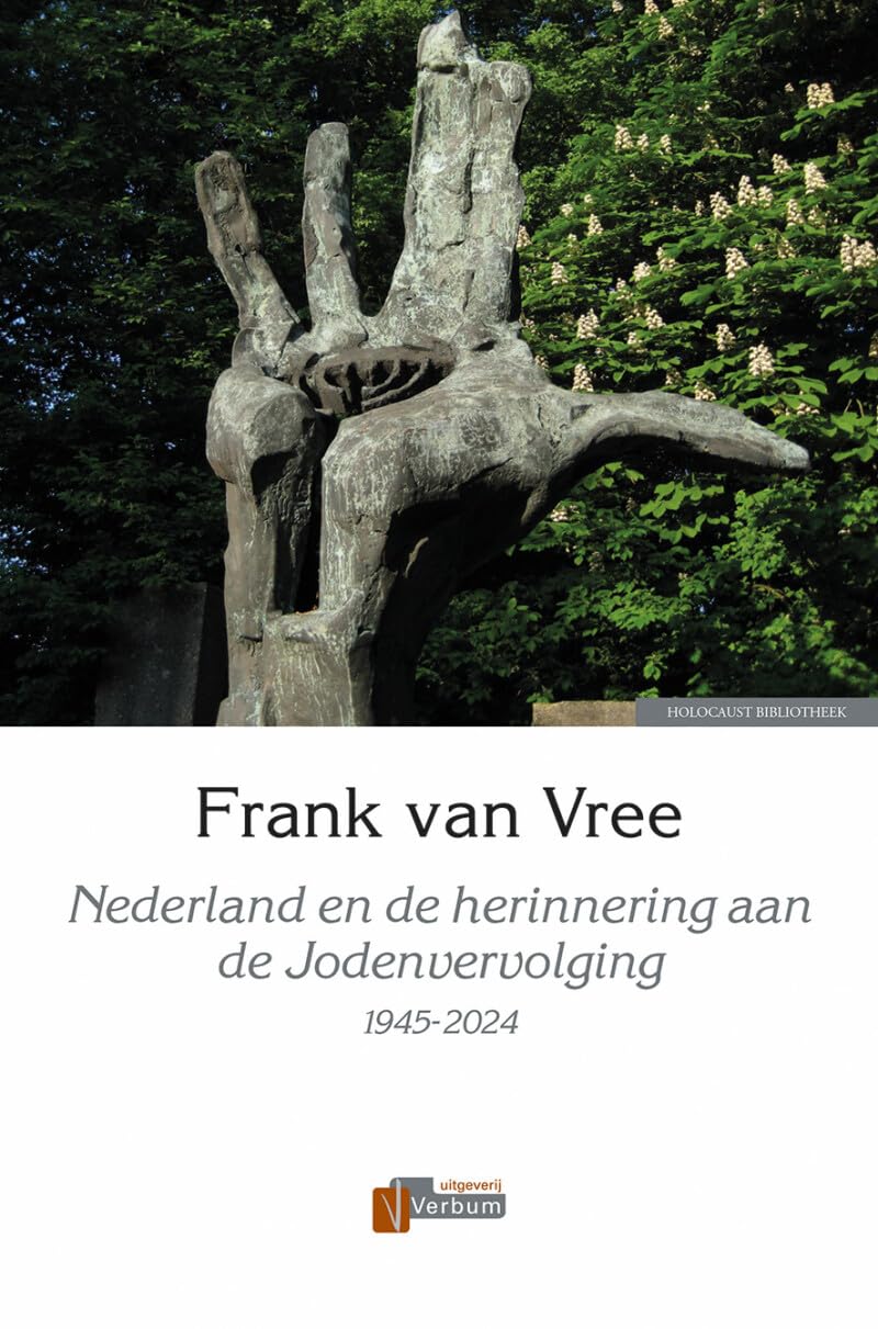 Nederland en de herinnering aan de Jodenvervolging 1945-2024 book