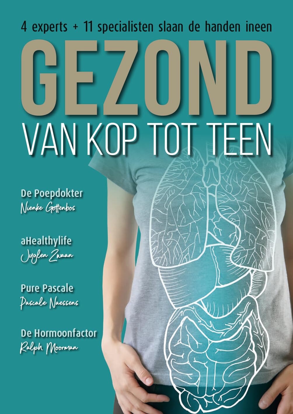 Gezond van kop tot teen: 4 experts + 11 specialisten slaan de handen ineen Medicine