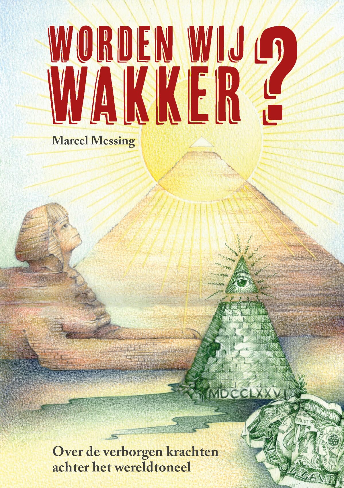 Worden wij wakker?: over de verborgen krachten achter het wereldtoneel Religion & Esotericism